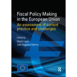 Fiscal Policy Making in the European Union Fiscal Policy Making in the European Union