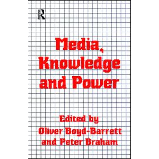 Media, Knowledge and Power