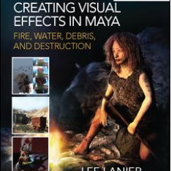 Creating Visual Effects in Maya Creating Visual Effects in Maya