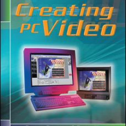 Creating PC Video Creating PC Video