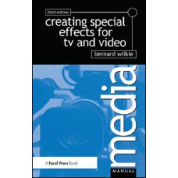Creating Special Effects for TV andVideo Creating Special Effects for TV andVideo