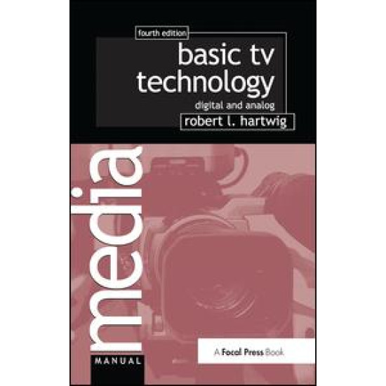 Basic TV Technology Basic TV Technology