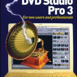 Focal Easy Guide to DVD Studio Pro 3