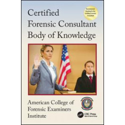 Certified Forensic Consultant Body of Knowledge Certified Forensic Consultant Body of Knowledge