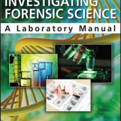 The Basics of Investigating Forensic Science The Basics of Investigating Forensic Science