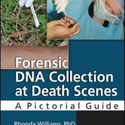 Forensic DNA Collection at Death Scenes Forensic DNA Collection at Death Scenes