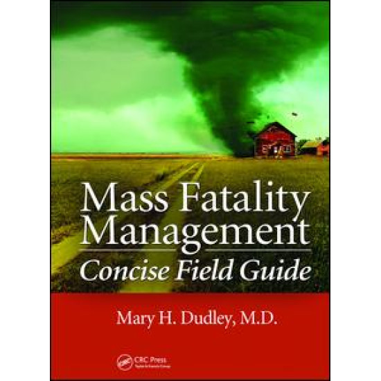 Mass Fatality Management Concise Field Guide