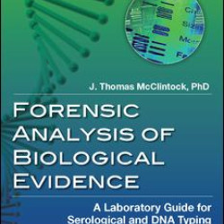 Forensic Analysis of Biological Evidence Forensic Analysis of Biological Evidence