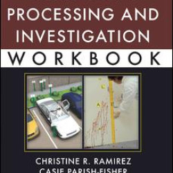 Crime Scene Processing and Investigation Workbook Crime Scene Processing and Investigation Workbook