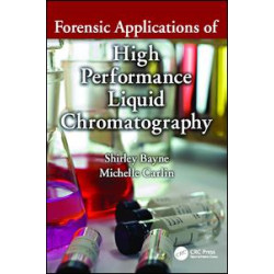 Forensic Applications of High Performance Liquid Chromatography Forensic Applications of High Performance Liquid Chromatography