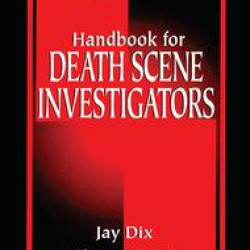 Handbook for Death Scene Investigators Handbook for Death Scene Investigators