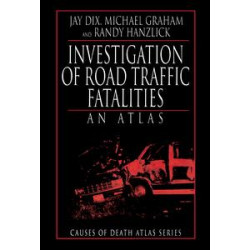 Investigation of Road Traffic Fatalities Investigation of Road Traffic Fatalities