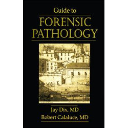 Guide to Forensic Pathology Guide to Forensic Pathology