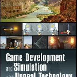 Game Development and Simulation with Unreal Technology