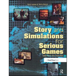 Story and Simulations for Serious Games