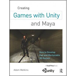 Creating Games with Unity and Maya Creating Games with Unity and Maya