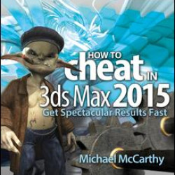 How to Cheat in 3ds Max 2015 How to Cheat in 3ds Max 2015