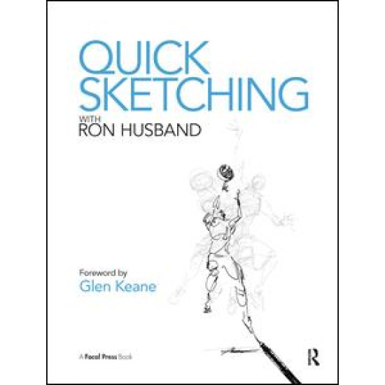 Quick Sketching with Ron Husband Quick Sketching with Ron Husband