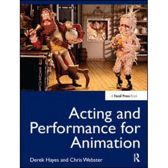 Acting and Performance for Animation Acting and Performance for Animation