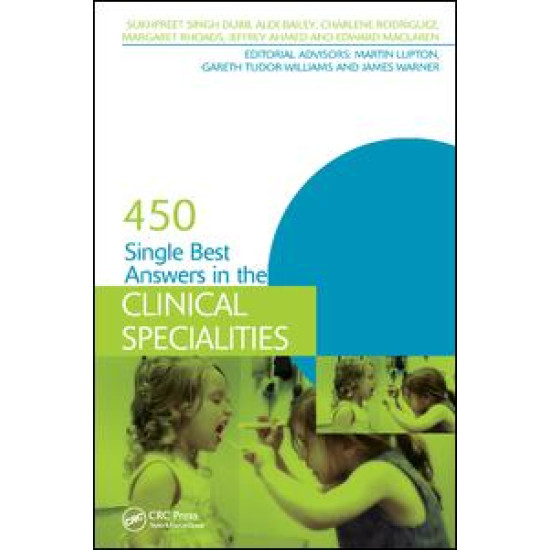 450 Single Best Answers in the Clinical Specialities 450 Single Best Answers in the Clinical Specialities