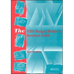 The NHS Budget Holder's Survival Guide The NHS Budget Holder's Survival Guide