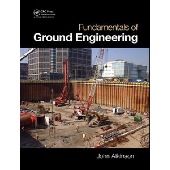 Fundamentals of Ground Engineering Fundamentals of Ground Engineering