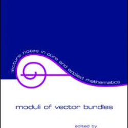 Moduli of Vector Bundles Moduli of Vector Bundles