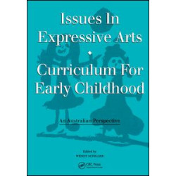 Issues in Expressive Arts Curriculum for Early Childhood Issues in Expressive Arts Curriculum for Early Childhood