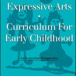 Issues in Expressive Arts Curriculum for Early Childhood Issues in Expressive Arts Curriculum for Early Childhood