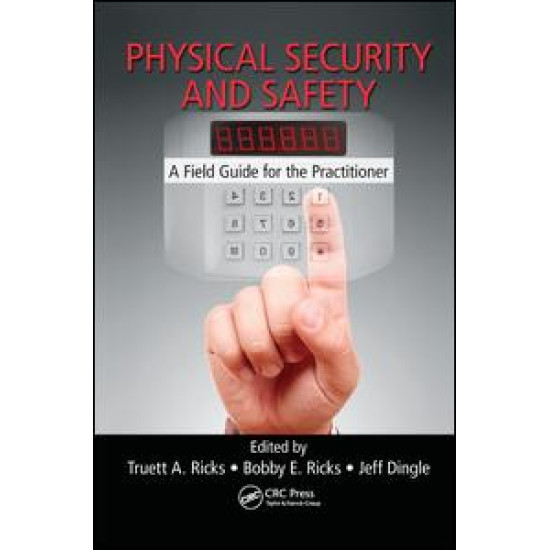 Physical Security and Safety Physical Security and Safety