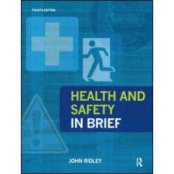Health and Safety in Brief Health and Safety in Brief