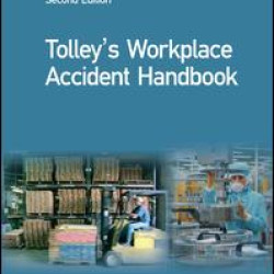 Tolley's Workplace Accident Handbook Tolley's Workplace Accident Handbook