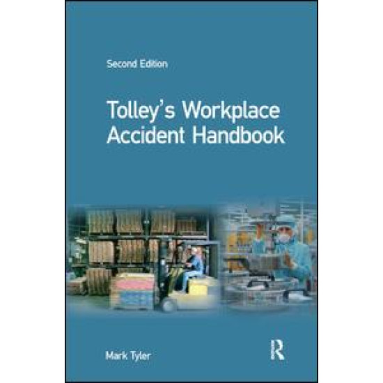Tolley's Workplace Accident Handbook Tolley's Workplace Accident Handbook
