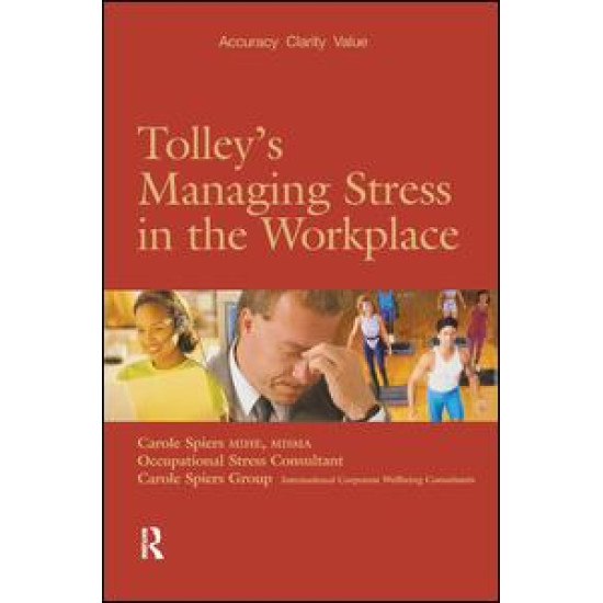 Tolley's Managing Stress in the Workplace Tolley's Managing Stress in the Workplace