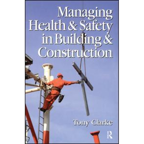 Managing Health and Safety in Building and Construction