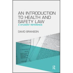 An Introduction to Health and Safety Law An Introduction to Health and Safety Law