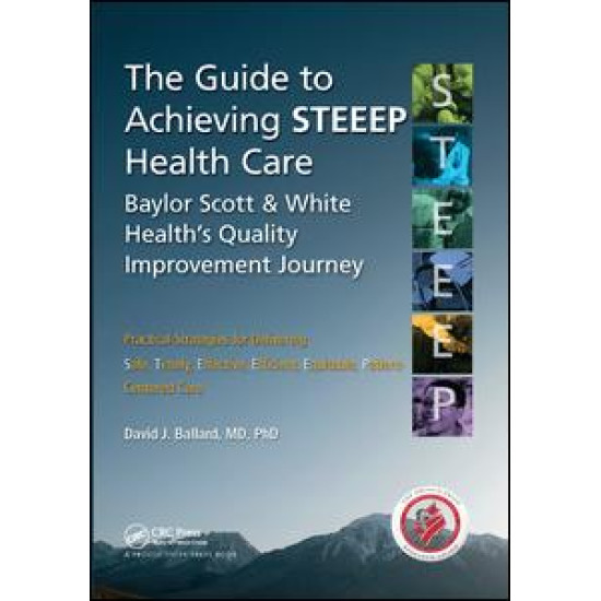 The Guide to Achieving STEEEP™ Health Care
