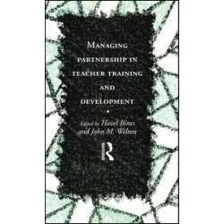 Managing Partnership in Teacher Training and Development Managing Partnership in Teacher Training and Development