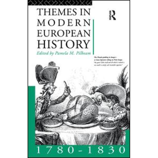 Themes in Modern European History 1780-1830