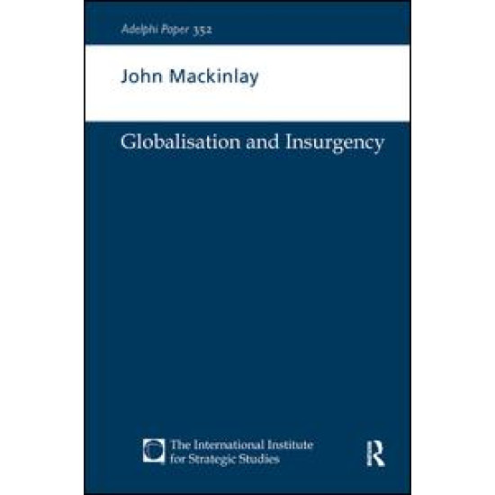 Globalisation and Insurgency Globalisation and Insurgency
