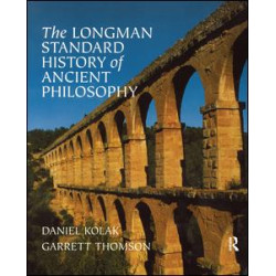 The Longman Standard History of Ancient Philosophy The Longman Standard History of Ancient Philosophy