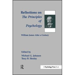 Reflections on the Principles of Psychology Reflections on the Principles of Psychology