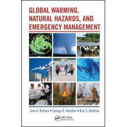 Global Warming, Natural Hazards, and Emergency Management Global Warming, Natural Hazards, and Emergency Management