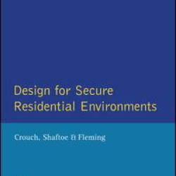 Design for Secure Residential Environments