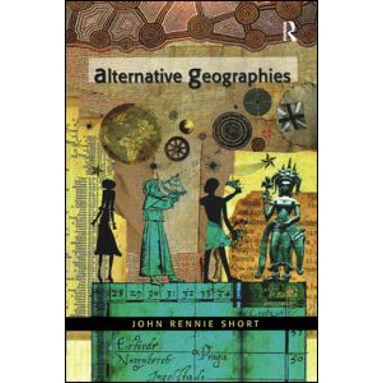 Alternative Geographies Alternative Geographies