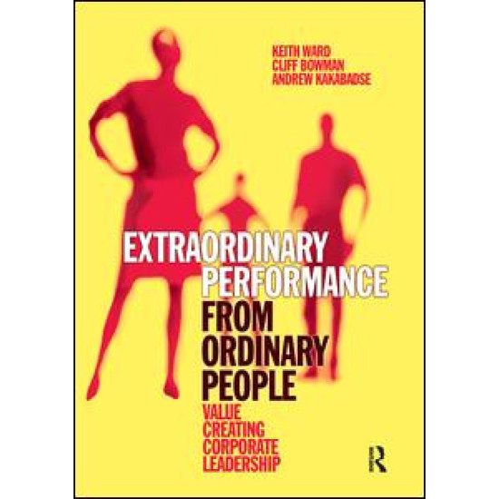Extraordinary Performance from Ordinary People