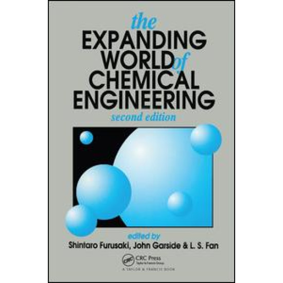 The Expanding World of Chemical Engineering The Expanding World of Chemical Engineering