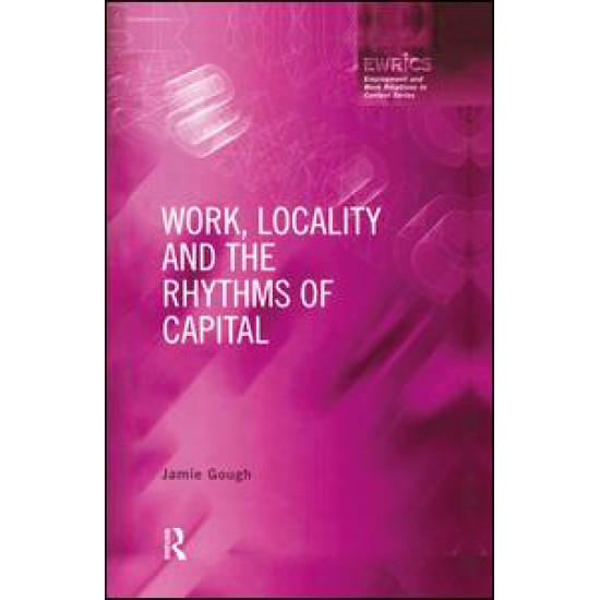Work, Locality and the Rhythms of Capital