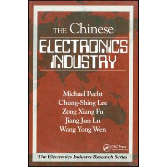 The Chinese Electronics Industry The Chinese Electronics Industry