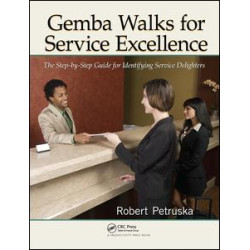 Gemba Walks for Service Excellence Gemba Walks for Service Excellence